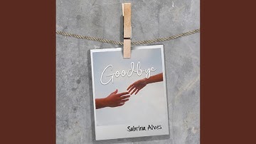 Goodbye