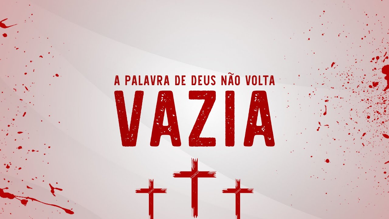 A PALAVRA DE DEUS NÃO VOLTA VAZIA! | GIDEÕES | Culto de Celebração! 15 ...