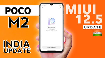 Poco M2 Official Miui 12.5 India Update [ Confirm Date ] Poco M2 Android 11 Update #M2