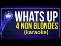 4 Non Blondes - Whats Up (Karaoke)