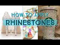 HOW TO APPLY FLAT BACK RHINESTONES - Crystal your own clothes, shoes, tumblers and wedding DIY!!