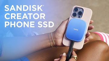SanDisk® Creator Phone SSD