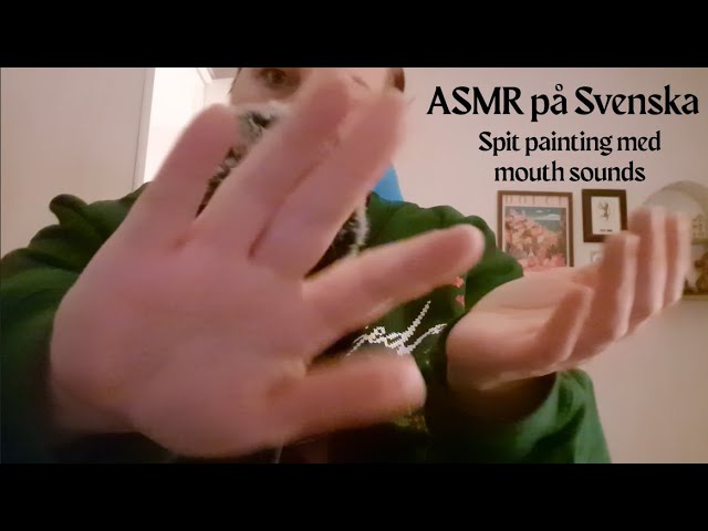 Roleplay ASMR på Svenska - Kort test spit painting, mouth sounds