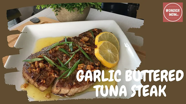 Let’s Cook | Garlic Buttered Tuna Steak - DayDayNews