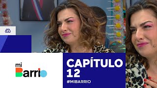 Mi Barrio / Capítulo 12 / Mega