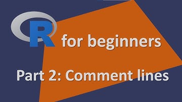 R for beginners  | Part 2: Comment lines | Most important R commands