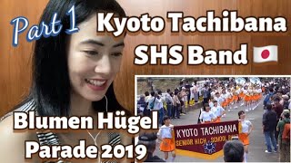 Part 1 - Blumen Hügel Parade 2019 - Kyoto Tachibana SHS Band - fan reaction - Tachibana Tension!!