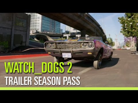 Watch_Dogs 2 - Trailer Season Pass