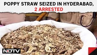 Drugs Seized In Hyderabad | Poppy Straw Seized In Hyderabad, 2 Arrested