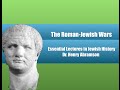 The Roman Jewish Wars (Essential Lectures in Jewish History) Dr. Henry Abramson