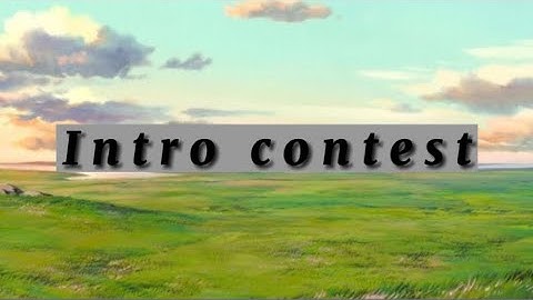 ~Intro Contest~OPEN~Read pin comment for more information~