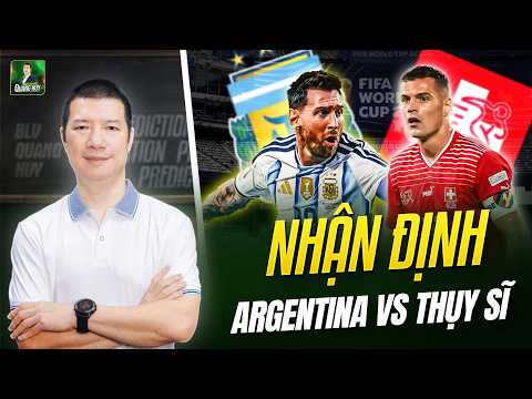 🇦🇷 🇨🇭 NHẬN ĐỊNH TỨ KẾT WORLD CUP 2026: ARGENTINA LẠI GẶP KHÓ, THỤY SĨ SẼ TÌM CÁCH PHONG TỎA MESSI?