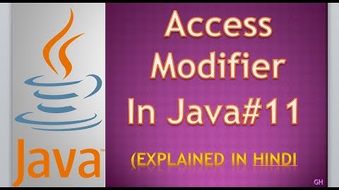 Access Modifiers in Java (Part-1) || Public, Protected, Default, Private || In Hindi