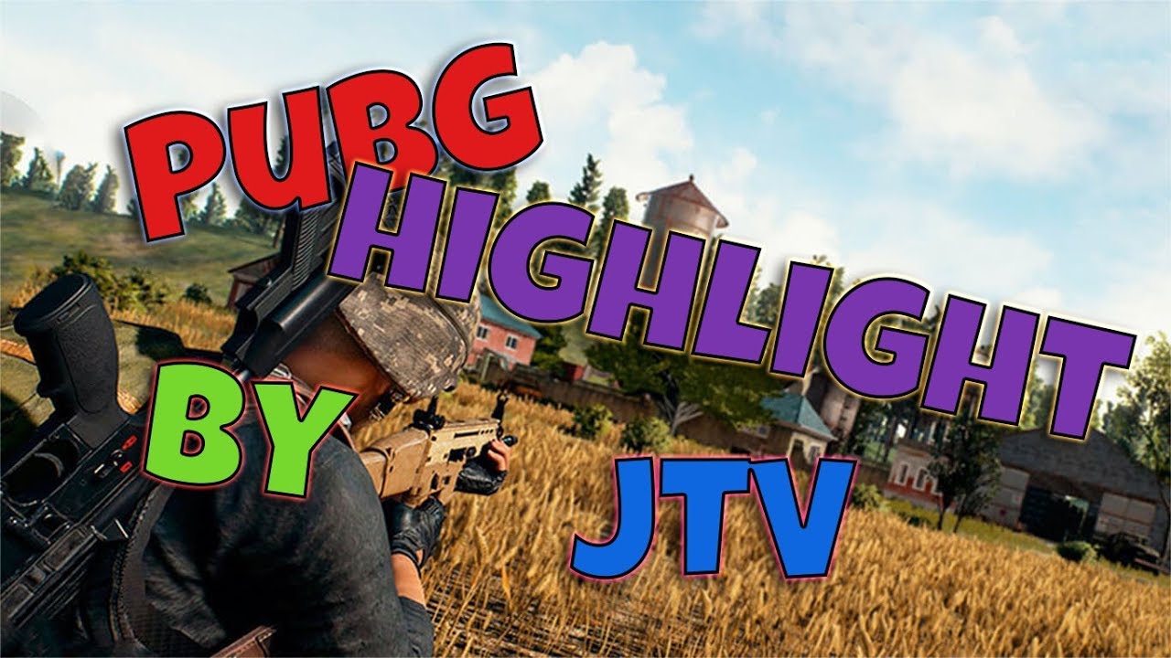 Highlight | JTV | BESTOFPUBG