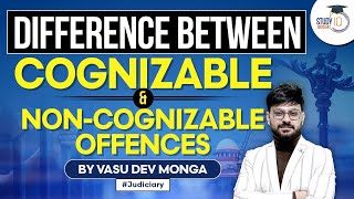Difference between Cognizable and Non-Cognizable Offences | Judiciary Preparation | CrPC | StudyIQ