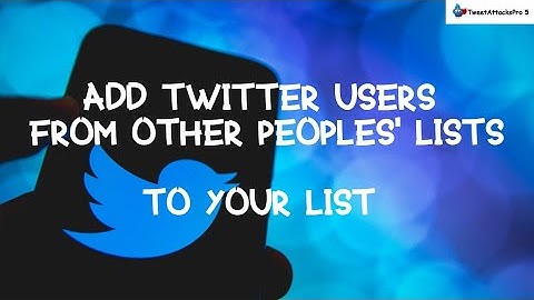 How To Use Twitter Lists For Marketing Add Users From Other People