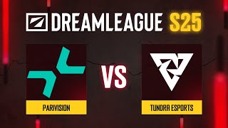 : PARIVISION  Tundra Esports |  1 | DreamLeague Season 25 - Playoffs