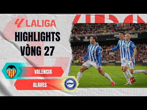 VALENCIA - ALAVES | LỘI NGƯỢC DÒNG ĐIÊN RỒ PHÚT 90+8 | LALIGA EA SPORTS 25/26