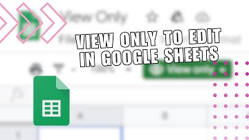 ⚡️ PRO: How to Change View Only to Edit in Google Sheets - Easy to Follow | Full How To
