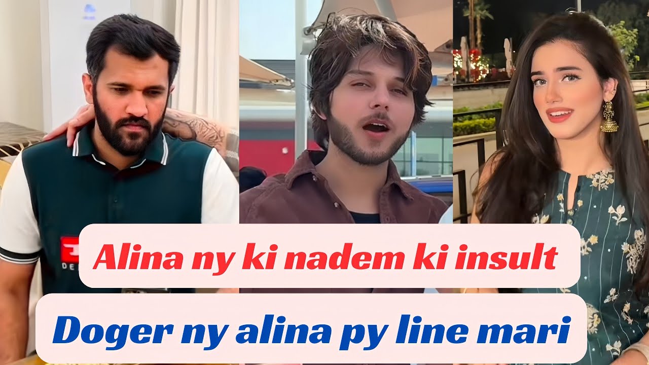 Alina Ny Ki Nadeem Ki insult| Doggar Alina Py Line Marty Hoye