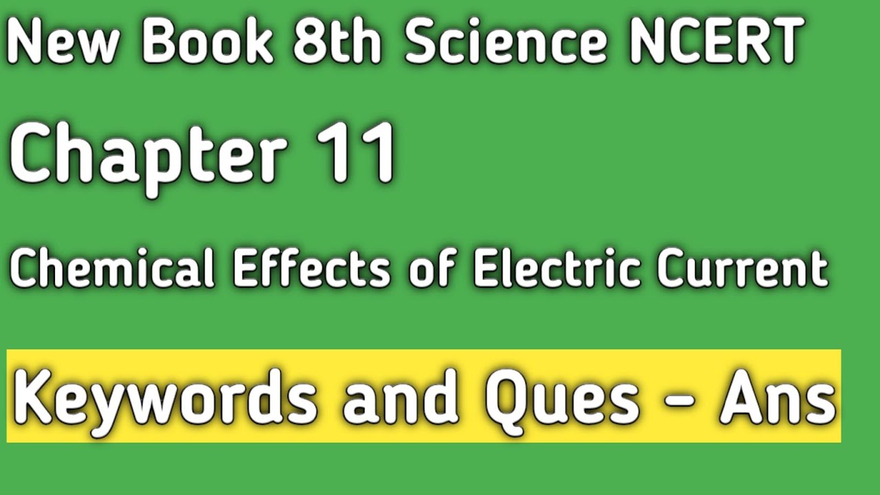 Chemical Effects of Electric Current Chapter 11 Class 8 Science