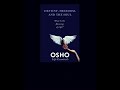 OSHO: Destiny, Freedom and the Soul - What Is the Meaning of Life?