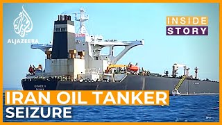 What's behind the seizure of an Iranian oil tanker? | Inside Story