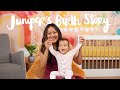Juniper's Birth Story