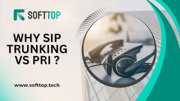 SIP Trunking vs. PRI: Making the Right Choice for Your Business with Softtop.