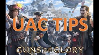 GUNS OF GLORY - UAC - TIPS
