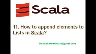 11  How to append elements to the List in Scala Content