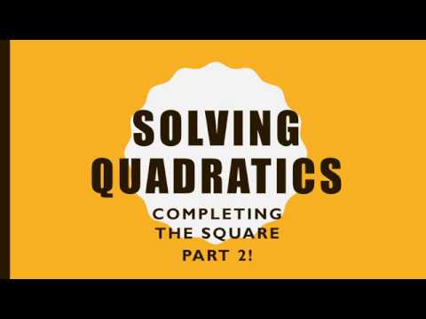 Completing the Square Part 2 - YouTube
