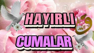 Resimli Cuma Mesajları 🌷 Kısa Cuma Videoları 🌷 Cuma Duaları 🌷 Hayırlı Cumalar 🤲