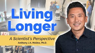 Healthy Longevity: A Scientist's Perspective