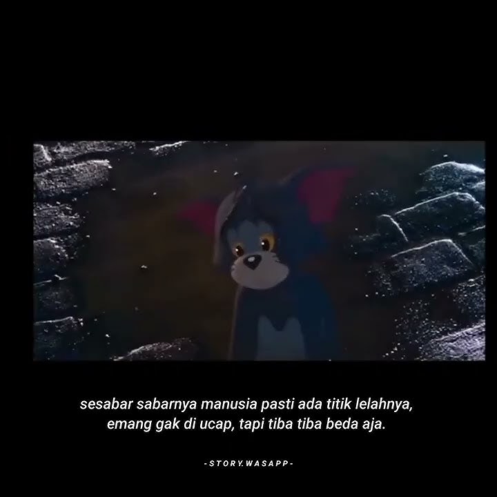 Story wa! Tom and jerry #shorts#sabar#fyp#sedih#sad