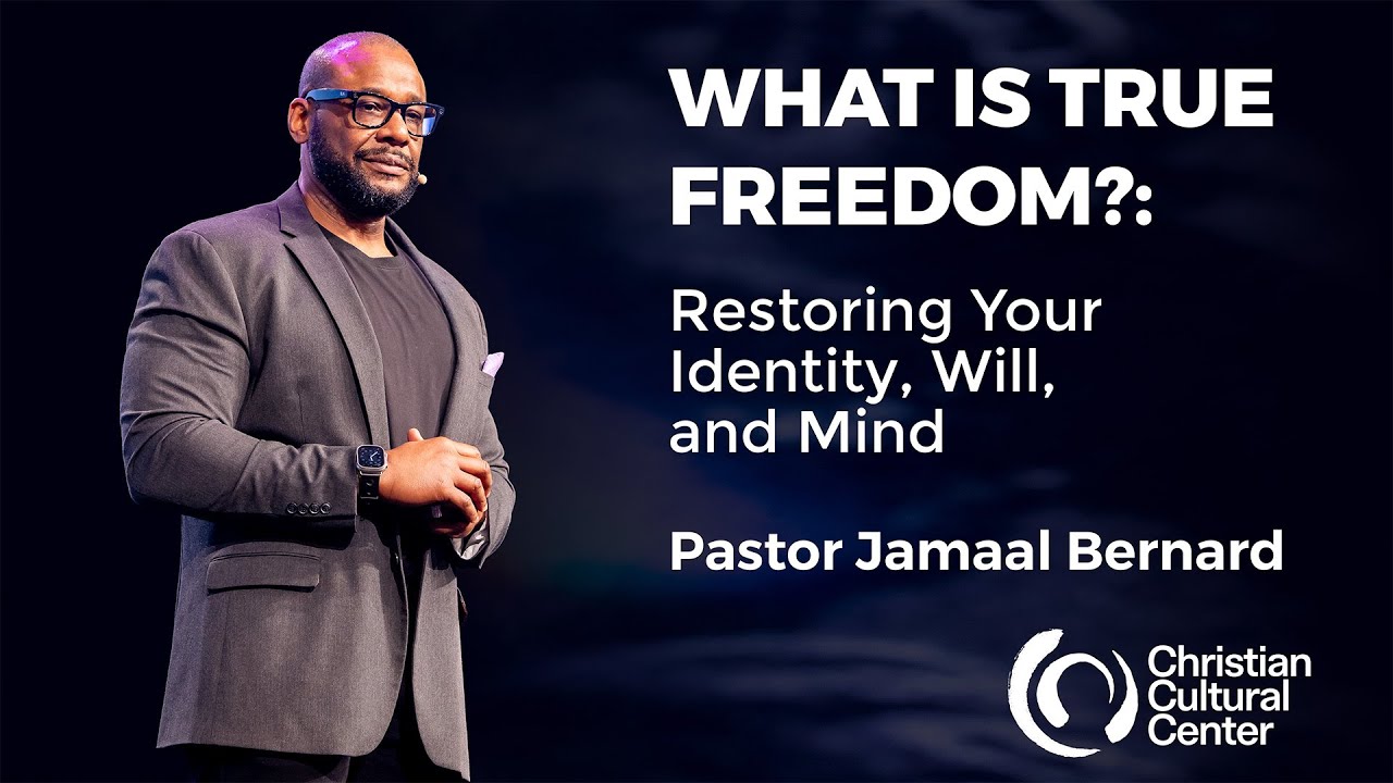 What is True Freedom?: Restoring Your Identity Will and Mind | Pastor Jamaal Bernard