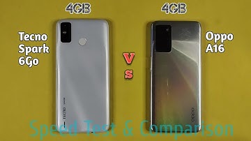 Oppo A16 Vs Tecno Spark 6Go | Speed Test & Comparison, Who