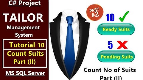 10.  Part (II) Count suits using Sql Server Triggers | Tailor Management System C# with SQL Database