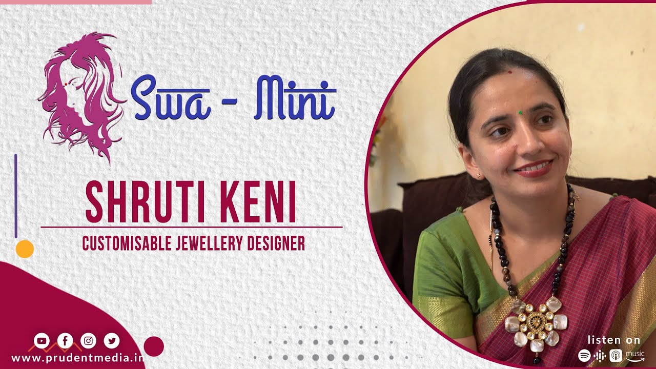 SWA-MINI: MEET SHRUTI KENI, CUSTOMISABLE JEWELLERY DESIGNER - YouTube