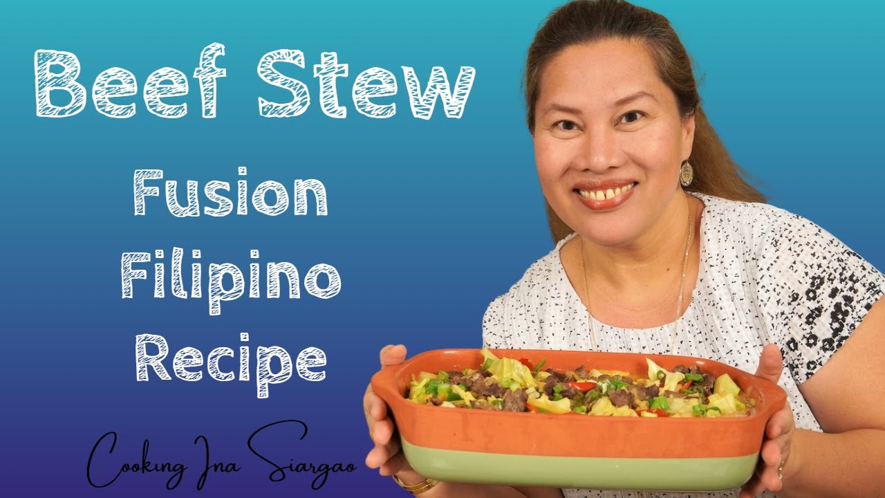 Beef stew recipe Filipino Fusion YouTube