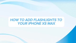 HOW TO ADD FLASHLIGHTS TO YOUR iPHONE XS MAX screenshot 3