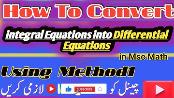 Solution of integral equation by method 1| by converting into differential equation