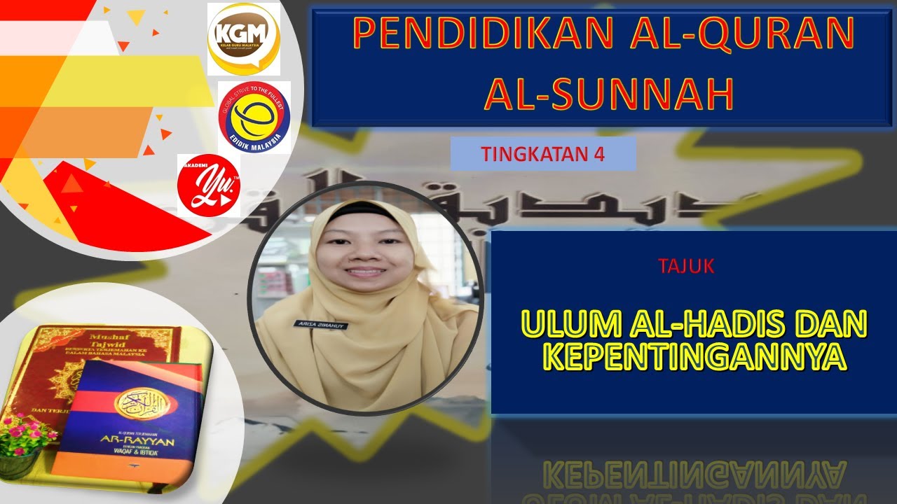 T4: ULUM AL-HADIS DAN KEPENTINGANNYA