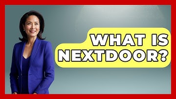 What Is Nextdoor? - Trend Unwrapper