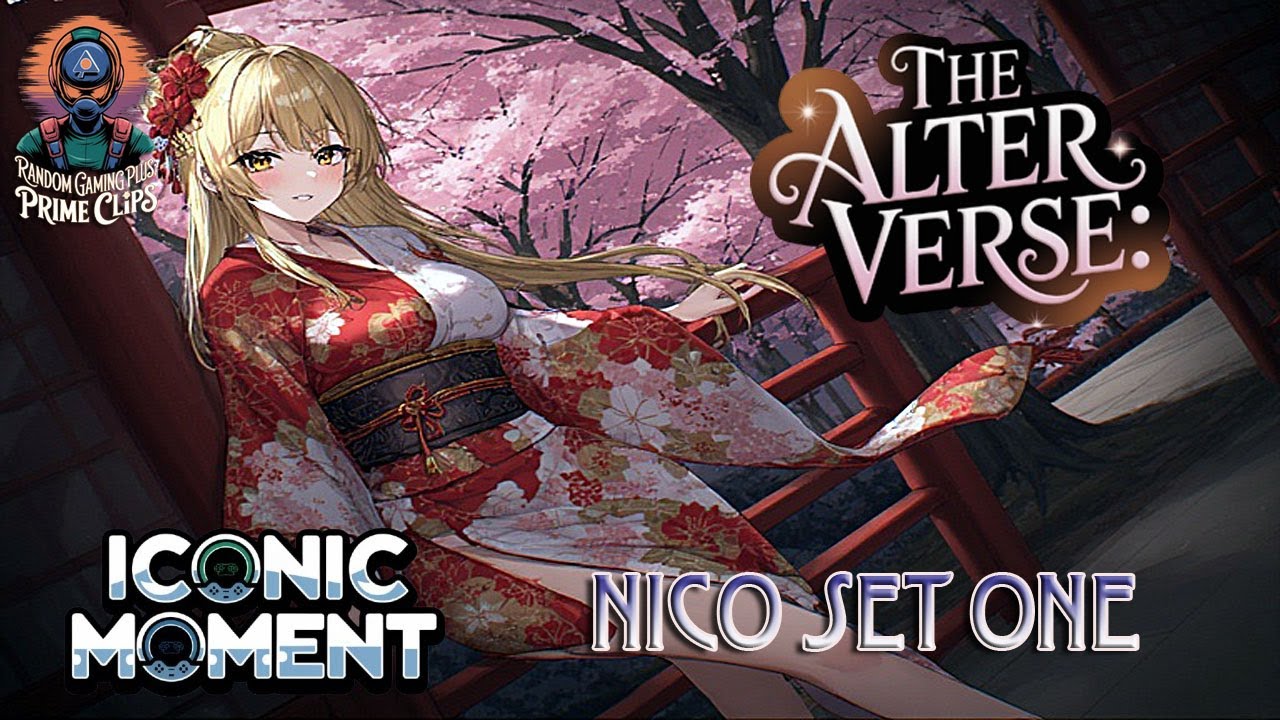 THE ALTERVERSE | ICONIC MOMENT: NICO SET ONE  | 