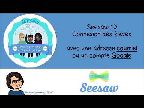 Seesaw 10 Connexion des élèves avec une adresse courriel ou un compte Google