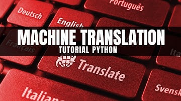 MACHINE TRANSLATION con Redes Transformer en PYTHON (Tutorial)