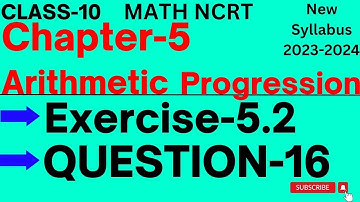 Class-10 Ex-5.2, Q-16 (Arithmetic Progression), Chapter5 Math One Shot, New CBSE NCERT Book