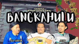 Bengkulu Atau Bangkahulu?