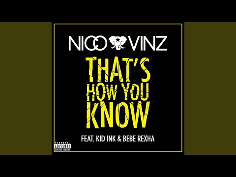That's How You Know (feat. Kid Ink & Bebe Rexha)